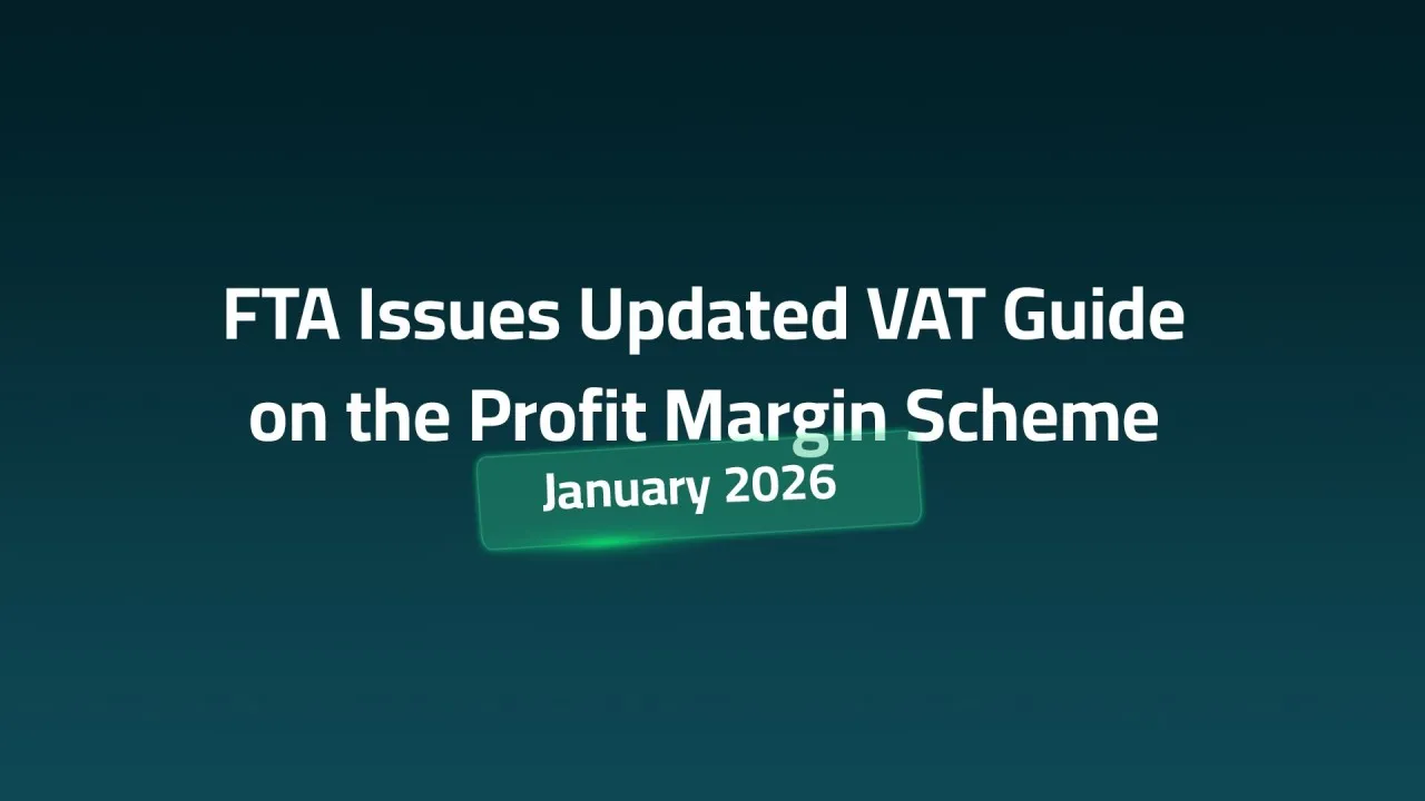 FTA Issues Updated VAT Guide on the Profit Margin Scheme (January 2026)